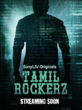 Tamil Rockerz (2022) S01 ALL EP Hindi Dubbed Full Movie
